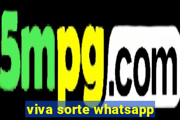 viva sorte whatsapp